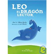 Leo, El Dragon lector/ Leo, The reader Dragon