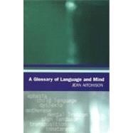 A Glossary of Language and Mind