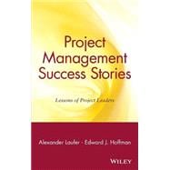 Project Management Success Stories Lessons of Project Leaders