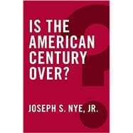 Is the American Century Over?