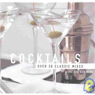 Cocktails: Over 30 Classic Mixes