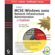 McSe Windows 2000 Network Infrastructure Administration E-Trainer