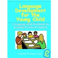 Language Development for the Young Child a Language Skill Workbook for Teaching Preschool Children
