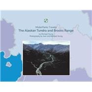 The Alaskan Tundra and Brooks Range