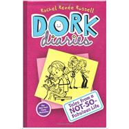 Dork Diaries; Tales from a Not-So-Fabulous Life