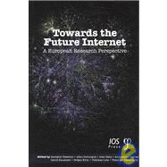 Towards the Future Internet : A European Research Perspective