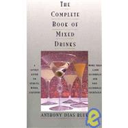 The Complete Book of Mixed Drinks: More Than 1,000 Alcoholic and Nonalcoholic Cocktails