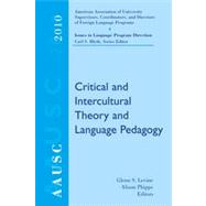 AAUSC 2010 Critical and Intercultural Theory and Language Pedagogy