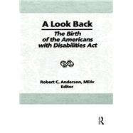 A Look Back: The Birth of the Americans with Disabilities Act