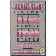 A Documentary History Of The Negro People In The United States Volume 4 1933-1945