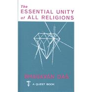 The Essential Unity of All Religions