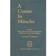Course In Miracles Original Edition: Text Workbook For Stude