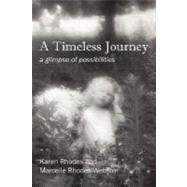 A Timeless Journey: A Glimpse of Possibilities