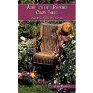 Aunt Lottie's Rocking Chair Tales : Short Stories for the Child in Us All