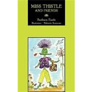 Miss Thistle and Friends