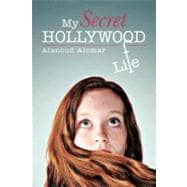 My Secret Hollywood Life