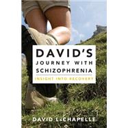 David's Journey With Schizophrenia