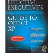 Effective Executive's Guide to Office Xp: The Seven Core Skills Required to Turn Office into a Business Power Tool