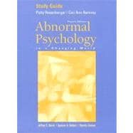 Abnormal Psychology in a Changing World: Study Guide