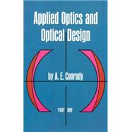 Applied Optics and Optical Design, Part One book cover, ISBN 9780486670072