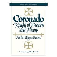 Coronado, Knight of Pueblos and Plains