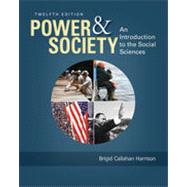 Power and Society: An Introduction to the Social Sciences, 12th Edition