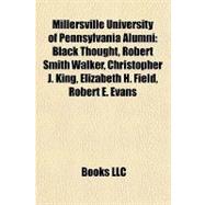 Millersville University of Pennsylvania Alumni : Black Thought, Robert Smith Walker, Christopher J. King, Elizabeth H. Field, Robert E. Evans