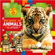 Big Book of Animals (LEGO Nonfiction) A LEGO Adventure in the Real World