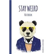 Stay Weird Notebook