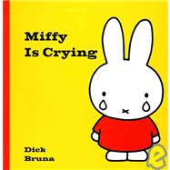Miffy Is Crying,9781592260072