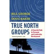 True North Groups A Powerful Path to Personal and Leadership Development