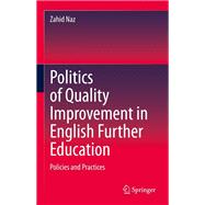 Politics of Quality Improvement in English Further Education