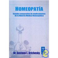 Homeopatia / Homeopathy: Estudio Comparativo De Medicamentos De La Materia Medica Homeopatica / Comparative Study of Medecine of the Medical Homeopathy Material