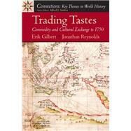 Trading Tastes Commodity and Cultural Exchange to 1750