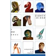 Eighty-Sixed : A Compendium of the Hapless