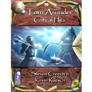 Torn Asunder : Critical Hits