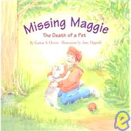 Missing Maggie : The Death of a Pet