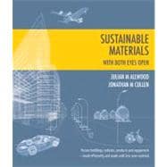 Sustainable Materials - With Both Eyes Open