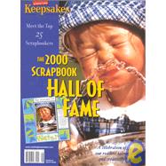 Creating Keepsakes the 2000 Scrapbook Hall of Fame