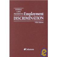 Federal Laws Prohibiting Employment Discrimination
