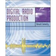 Digital Radio Production with Free Student CD-ROMs and Online Learning Center