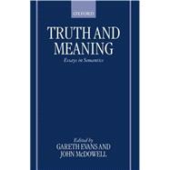 Truth and Meaning Essays in Semantics