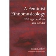 A Feminist Ethnomusicology