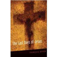 The Last Days of Jesus