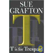 T Is for Trespass