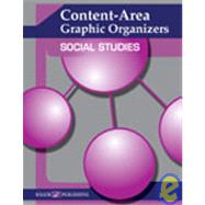 Content-area Graphic Organizers For Social Studies: Grade 7-9