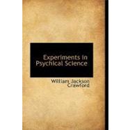 Experiments in Psychical Science