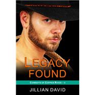 Legacy Found (Copper River Cowboys, Book 4)