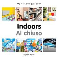 My First Bilingual Book–Indoors (English–Italian)