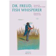 Dr. Freud, Fish Whisperer